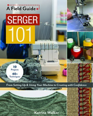 A Field Guide Serger 101